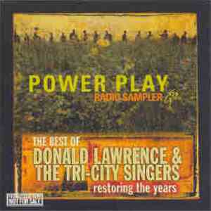 Donald Lawrence & The Tri-City Singers - Restoring The Years Radio Sampler