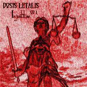 Dosis Letalis - Injustitiae (CD 1)