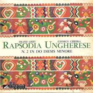 Franz Liszt, Gyorgy Cziffra - Rapsodia Ungherese N. 2 In Do Diesis Minore
