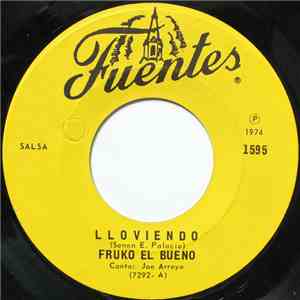 Fruko El Bueno - Lloviendo / Vive La Vida Hoy