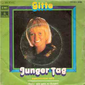 Gitte - Junger Tag / Hallo, Wie Geht Es Robert