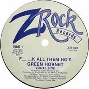 Green Hornet - Fuck All Them Ho's