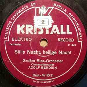 Großes Blas-Orchester - Stille Nacht, Heilige Nacht / O, Du Fröhliche