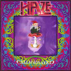Haze  - Cellar Replayed