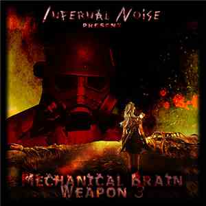 Infernal Noise - Mechanical Brain Weapon 3