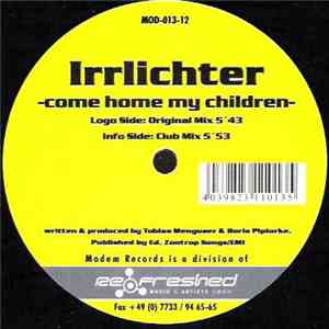 Irrlichter - Come Home My Children