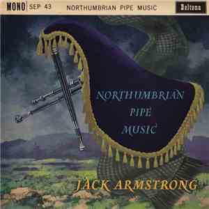 Jack Armstrong - Northumbrian Pipe Music
