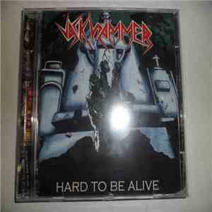Jackhammer  - Hard To Be Alive