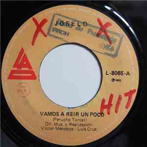 Joselo - Vamos A Reir Un Poco / Menestron Tuyero
