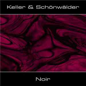 Keller & Schönwälder - Noir
