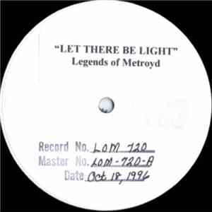 Legends Of Metroyd - Let There Be Light / Flux II