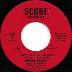 Minzi Berry - I Don't Want You No More / The Hurt Is Gone