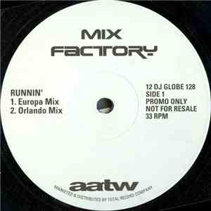 Mix Factory - Runnin'