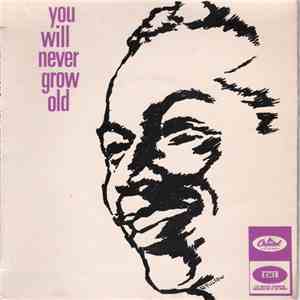 Nat King Cole - You Will Never Grow Old
