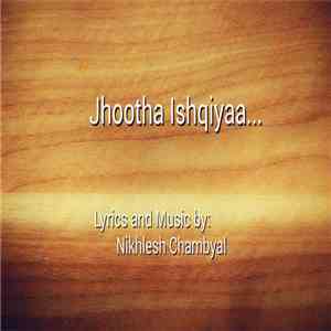 Nikhlesh Chambyal - Jhootha Ishqiya..