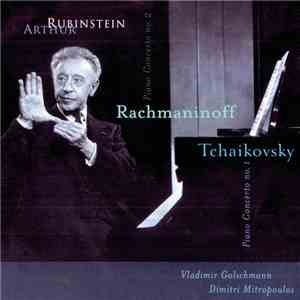 Rachmaninoff / Tchaikovsky, Arthur Rubinstein - Piano Concerto No. 2 / Piano Concerto No. 1