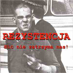 Rezystencja - Nic Nie Zatrzyma Nas!