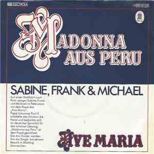 Sabine, Frank & Michael - Madonna Aus Peru