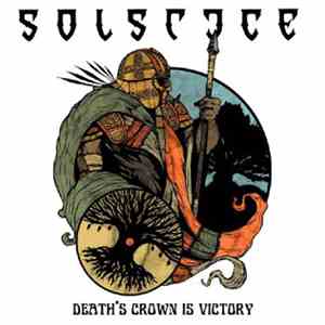 Solstice  - Death's Crown Is Victory
