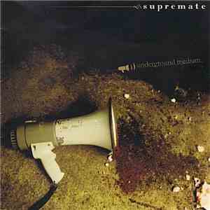 Supremate - Underground Medium