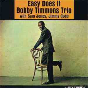 The Bobby Timmons Trio - Easy Does It
