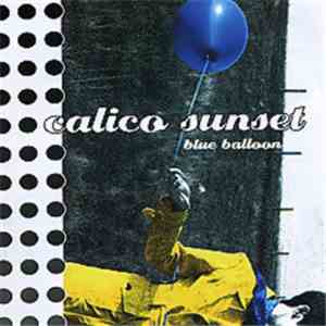 The Calico Sunset - Blue Balloon