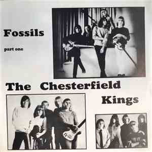 The Chesterfield Kings - Fossils Part One