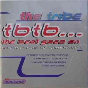 The Tribe - TBTB ... The Beat Goes On