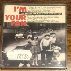 Various - I'm Your Fan • The Songs Of Leonard Cohen By...