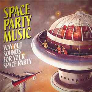 Various - Space Party Music