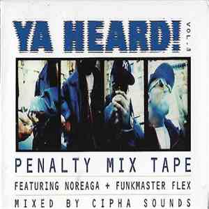Various - Ya Heard! Vol. 1 Penalty Mix Tape