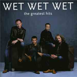 Wet Wet Wet - The Greatest Hits