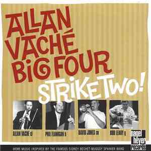 Allan Vaché Big Four, Allan Vaché, Phil Flanigan, David Jones , Bob Leary - Strike Two!