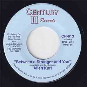 Allen Karl - Between A Stranger And You