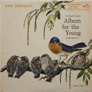Ania Dorfmann, Tchaikovsky, Schumann - Album For The Young