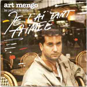 Art Mengo - Les Parfums De Sa Vie (Je L'Ai Tant Aimée)