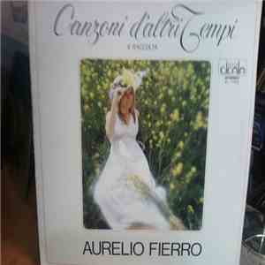 Aurelio Fierro - Canzoni D'Altri Tempi - 4° Raccolta
