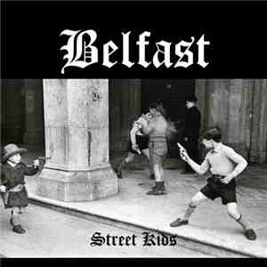 Belfast  - Street Kids - Belfast Demo