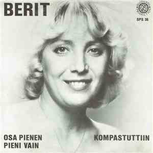 Berit - Osa Pienen Pieni Vain / Kompastuttiin