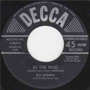 Bill Monroe & His Blue Grass Boys - In The Pines