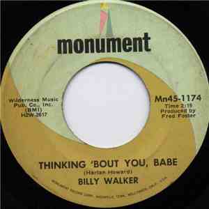 Billy Walker - Thinking 'Bout You Babe / Invisible Tears