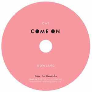 Cat Dowling - Come On