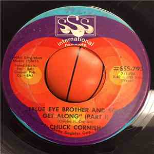 Chuck Cornish - Blue Eye Brother And Soul Get Along (Parts I & II)
