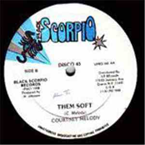 Courtney Melody - Them Soft