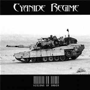 Cyanide Regime - Visions Of Order