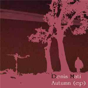 Denis Mati - Autumn