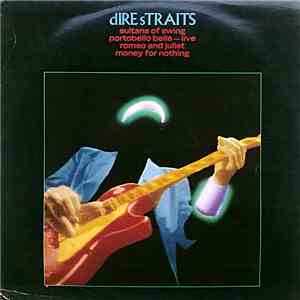 Dire Straits - Sultans Of Swing / Portobello Belle - Live / Romeo And Juliet / Money For Nothing