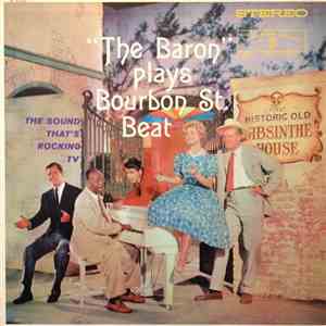 Don Ralke - "The Baron" Plays Bourbon Street Beat