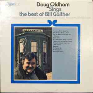 Doug Oldham - Sings The Best Of Bill Gaither