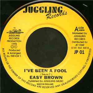 Easy Brown - I've Been A Fool